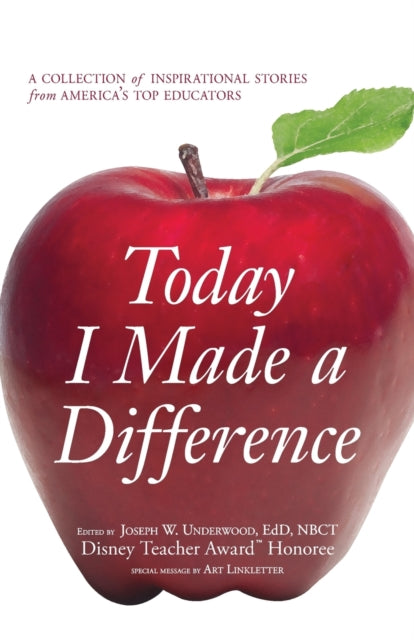 Book cover of: Today I Made a Difference. By: Joseph W. Underwood