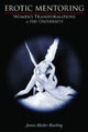 Book cover of: Erotic Mentoring. By: Janice Hocker Rushing