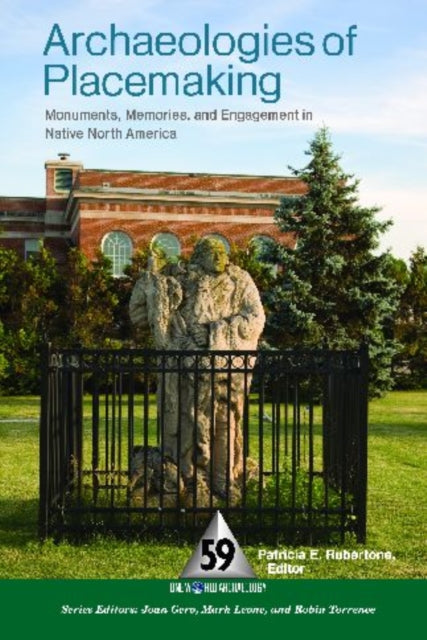 Book cover of: Archaeologies of Placemaking