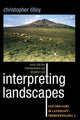 Book cover of: Interpreting Landscapes. By: Christopher Y. Tilley