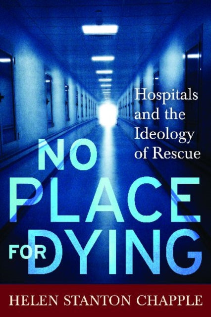 Book cover of: No Place For Dying. By: Helen Stanton Chapple