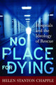 Book cover of: No Place For Dying. By: Helen Stanton Chapple
