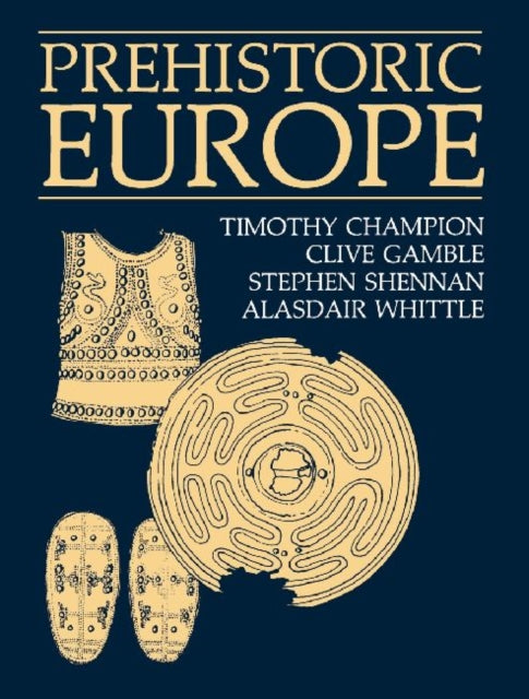 Book cover of: Prehistoric Europe. By: Timothy Champion