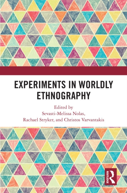 Book cover of: Experiments in Worldly Ethnography
