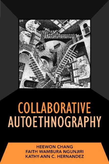 Book cover of: Collaborative Autoethnography. By: Heewon Chang