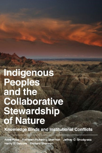 Book cover of: Indigenous Peoples and the Collaborative Stewardship of Nature. By: Anne Ross