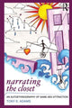 Book cover of: Narrating the Closet. By: Tony E. Adams