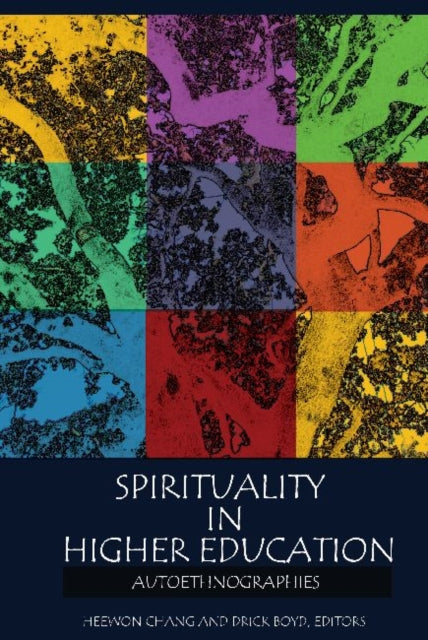 Book cover of: Spirituality in Higher Education. By: Heewon V. Chang