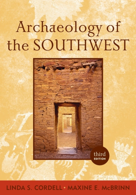 Book cover of: Archaeology of the Southwest. By: Linda S. Cordell