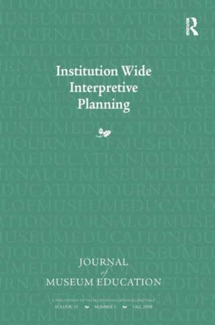 Book cover of: Institution Wide Interpretive Planning. By: Judy Koke