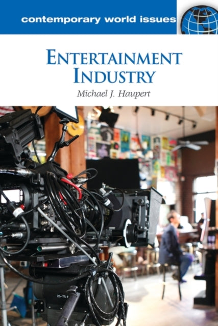 Book cover of: Entertainment Industry. By: Michael J. Haupert