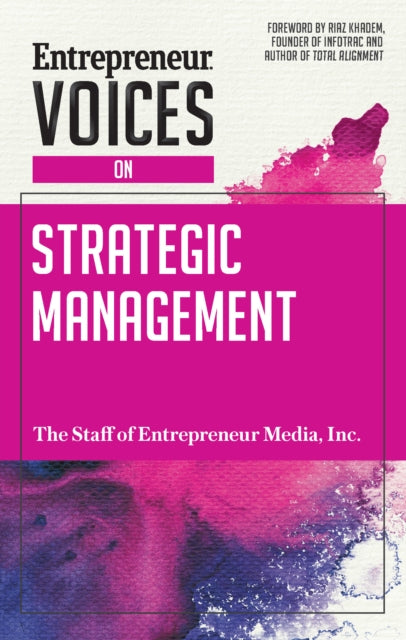 Book cover of: Entrepreneur Voices on Strategic Management. By: Inc. The Staff of Entrepreneur Media