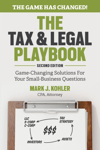 Book cover of: Tax and Legal Playbook. By: Mark Kohler