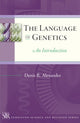 Book cover of: Language of Genetics. By: Denis R. Alexander