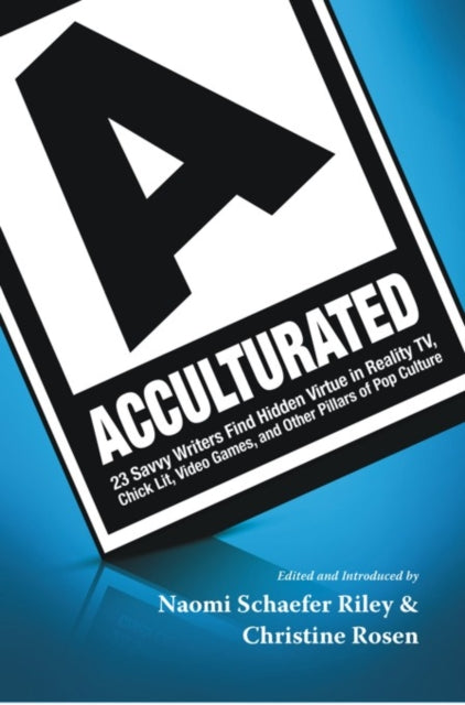 Book cover of: Acculturated. By: Naomi Schaefer Riley