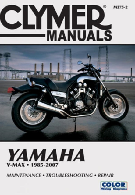 Book cover of: Yamaha V-Max Motorcycle (1985-2007) Service Repair Manual. By: Clymer Publications