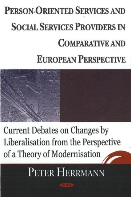 Book cover of: Person-Oriented Services & Social Servces Providers in Comparative & European Perspective. By: Peter Herrmann