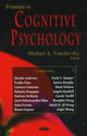 Book cover of: Frontiers in Cognitive Psychology. By: Michael A. Vanchevsky