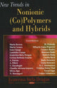 Book cover of: New Trends in Nonionic (Co) Polymers & Hybrids. By: Ecaterina Stela Dragan
