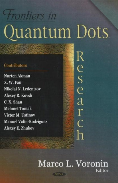 Book cover of: Frontiers in Quantum Dots Research. By: Marco L. Voronin