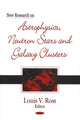 Book cover of: New Research on Astrophysics, Neutron Stars & Galaxy Clusters. By: Louis V. Ross