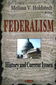 Book cover of: Federalism. By: Melissa V. Holdstedt