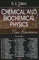 Book cover of: Chemical & Biochemical Physics. By: G. E. Zaikov