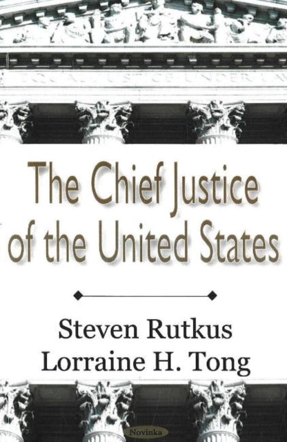 Book cover of: Chief Justice of the United States. By: Denis Steven Rutkus
