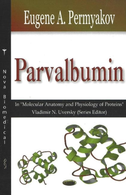 Book cover of: Parvalbumin. By: E. A. Permi︠a︡kov, Eugene A. Permyakov