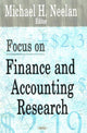 Book cover of: Focus on Finance & Accounting Research. By: Michael H. Neelan