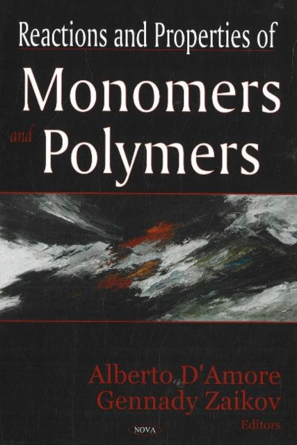 Book cover of: Reactions & Properties of Monomers & Polymers