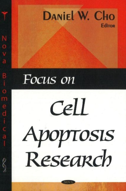 Book cover of: Focus on Cell Apoptosis Research. By: Daniel W. Cho