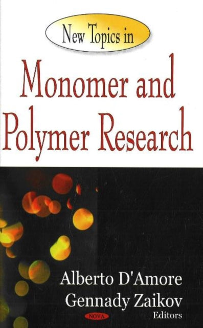 Book cover of: New Topics in Monomer & Polymer Research