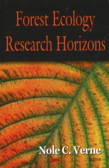 Book cover of: Forest Ecology Research Horizons. By: Nole C. Verne