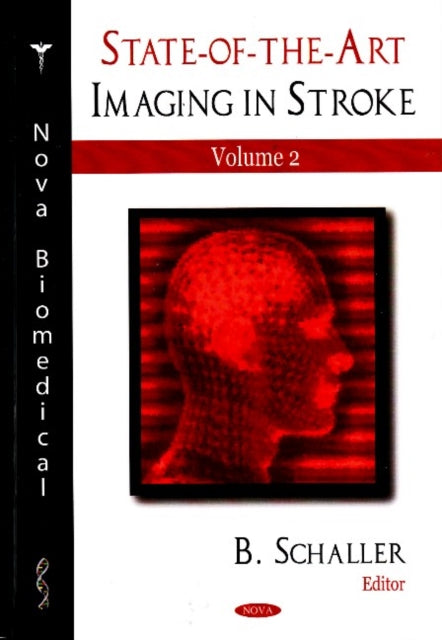 Book cover of: State-of-the-Art Imaging in Stroke. By: B. Schaller