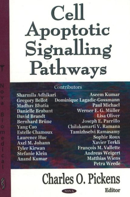 Book cover of: Cell Apoptotic Signalling Path. By: Charles O. Pickens