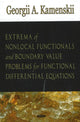 Book cover of: Extrema of Non-local Functionals & Boundary Value Problems for Functional Differential Equations. By: G. A. Kamenskii, G. A. Kamenskiĭ