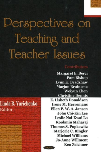 Book cover of: Perspectives on Teaching & Teacher Issues. By: Linda B. Yurichenko
