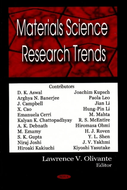 Book cover of: Materials Science Research Trends. By: Lawrence V. Olivante