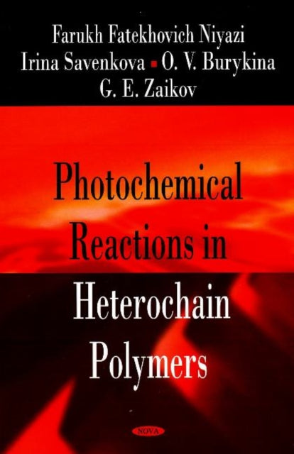 Book cover of: Photochemical Reactions in Heterochain Polymers. By: Farukh Fatekhovich Niyazi