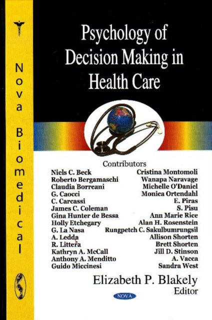 Book cover of: Psychology of Decision Making in Health Care. By: Elizabeth P. Blakely