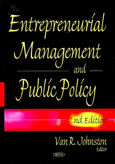 Book cover of: Entrepreneurial Management & Public Policy