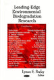 Book cover of: Leading-Edge Environmental Biodegradation Research