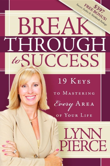 Book cover of: Breakthrough to Success. By: Lynn Pierce