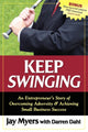 Book cover of: Keep Swinging. By: Jay Myers