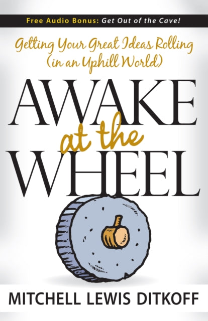 Book cover of: Awake at the Wheel. By: Mitchell Lewis Ditkoff