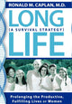 Book cover of: Long Life. By: Ronald M. Caplan