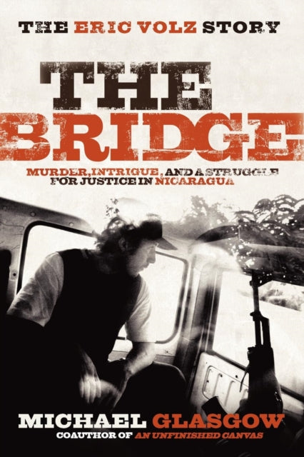 Book cover of: Bridge: The Eric Volz Story. By: Michael Glasgow