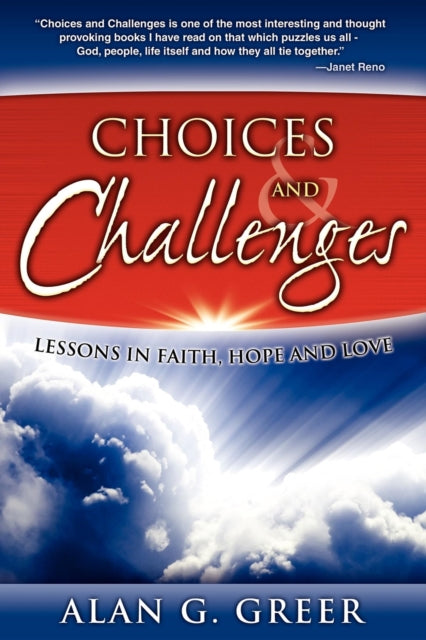 Book cover of: Choices & Challenges. By: Alan G. Greer