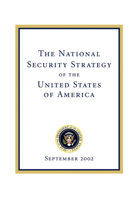 Book cover of: National Security Strategy of the United States of. By: George W. Bush